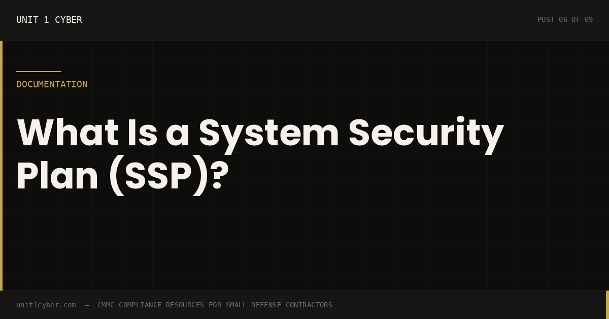 What Is a System Security Plan (SSP) and Do I Need One?